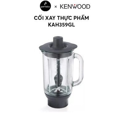 [Phụ kiện] Cối xay thực phẩm Kenwood KAH359GL