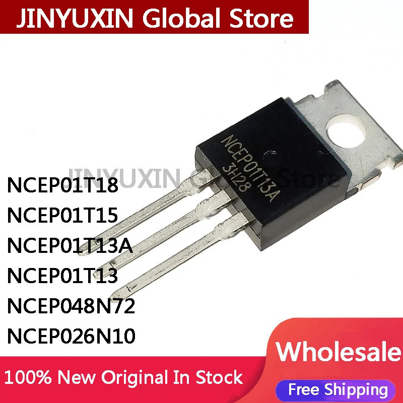 5 CHIẾC NCEP01T18 NCEP01T15 NCEP01T13A NCEP01T13 NCEP15T14 NCEP048N72 NCEP026N10 TO-220 MOS ống hiệu