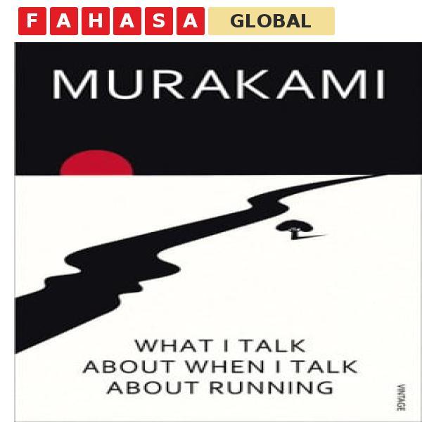 Sách ngoại văn: What I Talk About When I Talk About Running