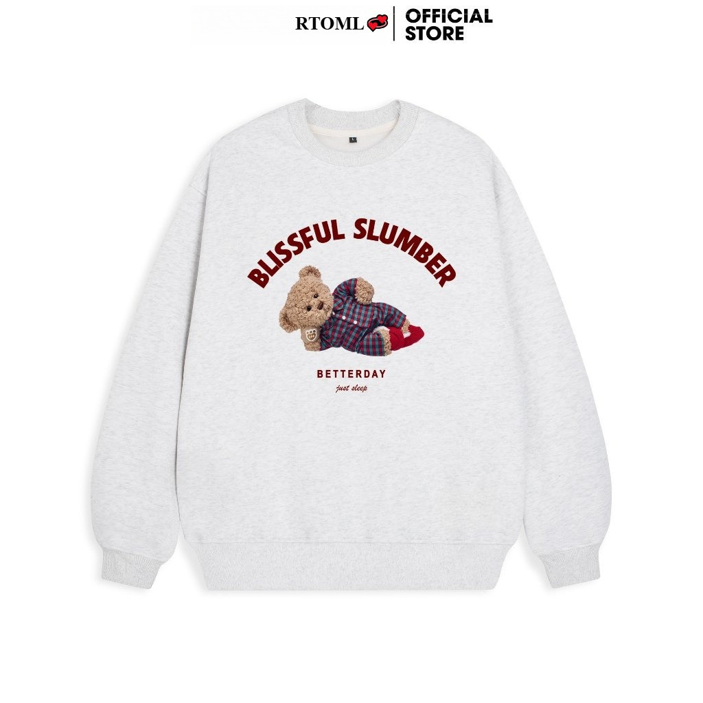 Áo Sweater unisex Dáng Rộng Nỉ Bông Unisex Nam Nữ Xám Tiêu Mẫu GẤU PIJAMA Local Brand - RTOML