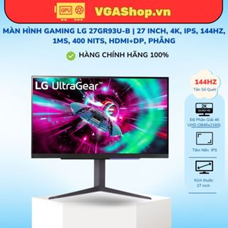  Màn hình Gaming LG 27GR93U-B | 27 inch 4K IPS 144Hz 1ms 400 nits HDMI+DP phẳng 