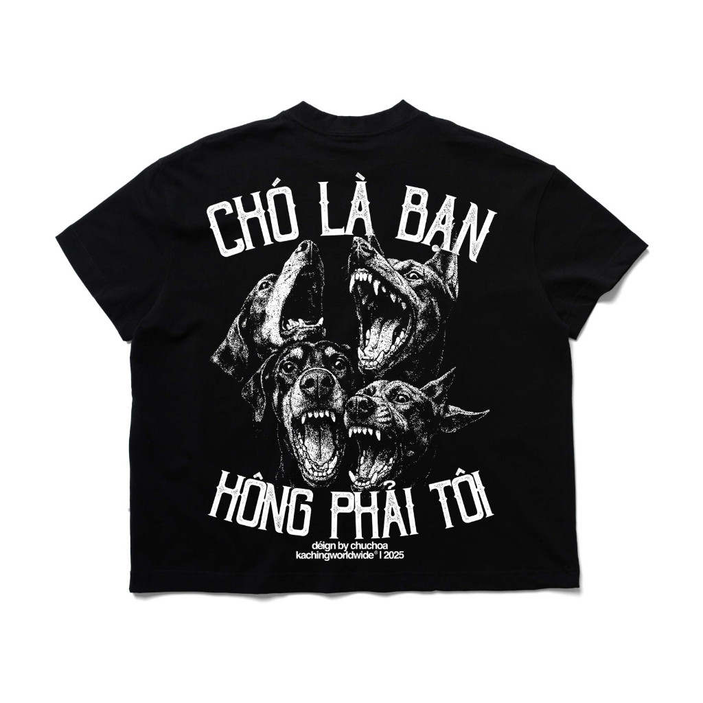 KACHING /TShirt/ ?CHÓ LÀ BẠN 100 Cotton aka Áo Thun KACHING