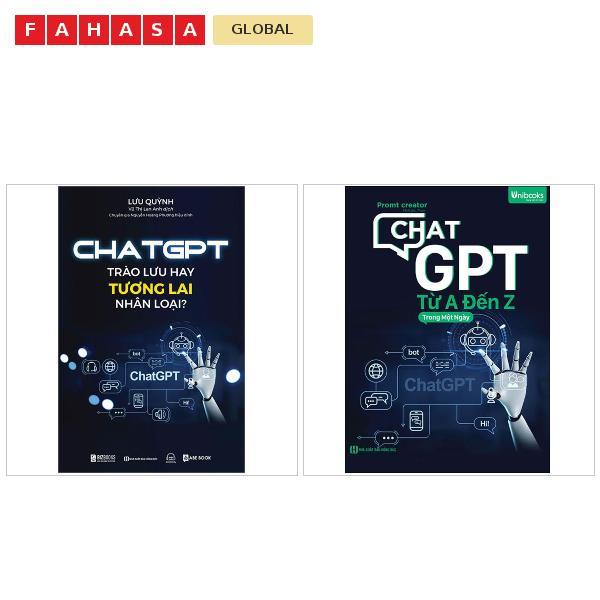 Sách Chat GPT - Trào Lưu Hay Tương Lai Nhân Loại + Từ A Đến Z Trong Một Ngày (Trọn Bộ)