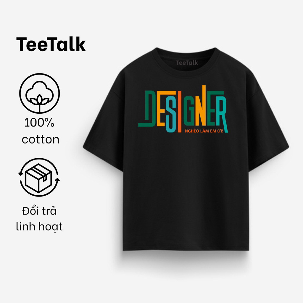 Áo thun áo phông in chữ typo Designer nghèo TeeTalk