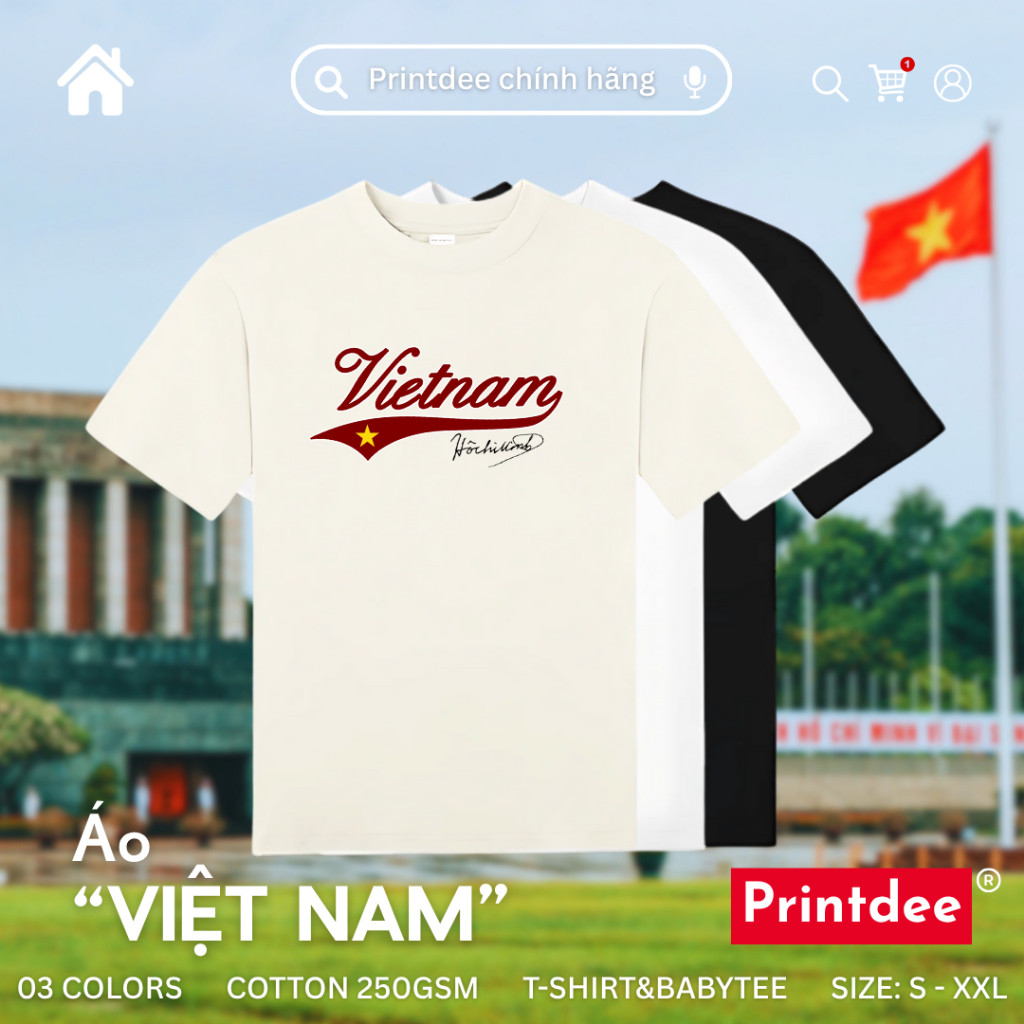 [HOẢ TỐC - CHÍNH HÃNG] Printdee® |  Áo Thun Việt Nam Chữ Ký Bác Hồ - Regular Tshirt & Baby Tee 100 C