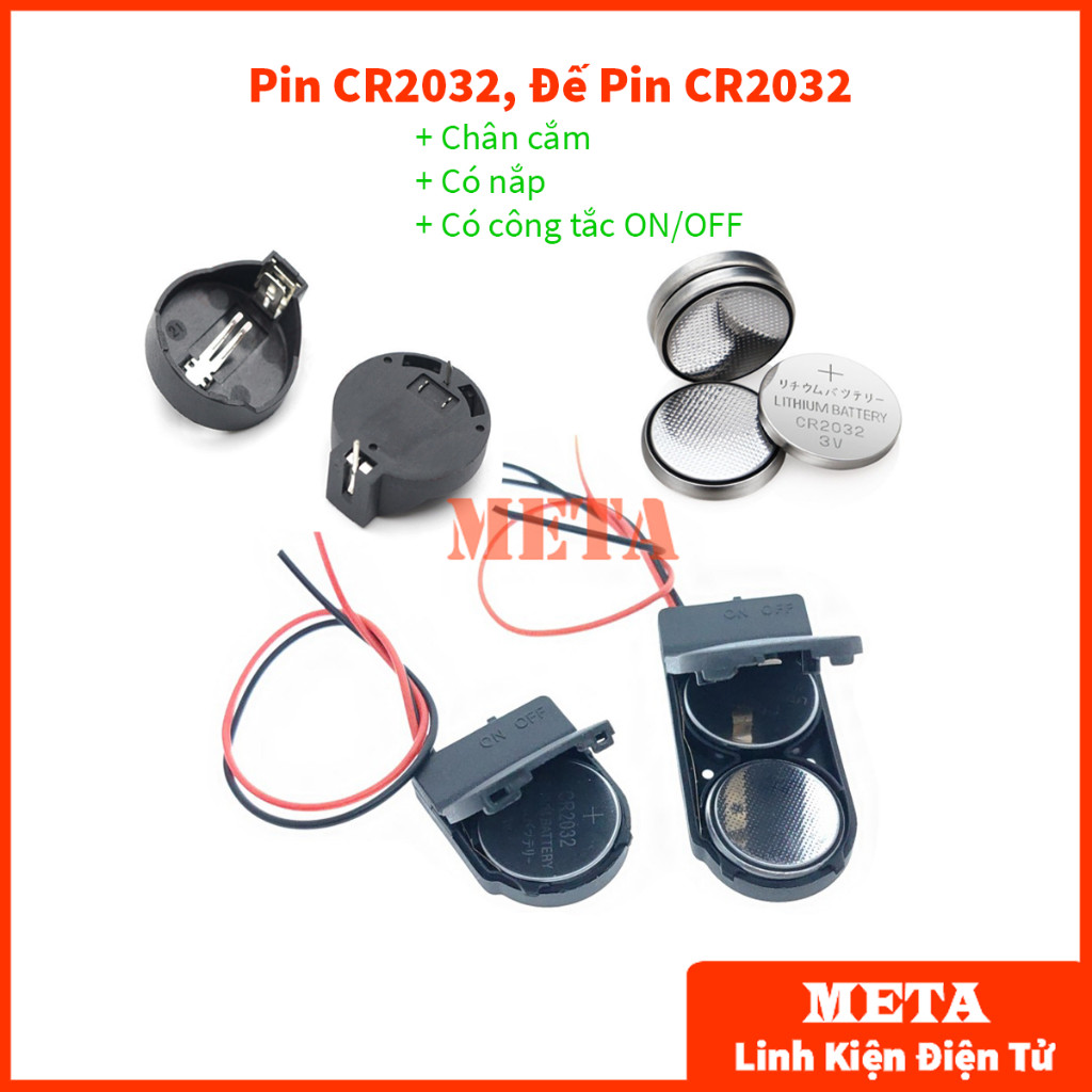 Pin CR2032, Đế Pin CR2032 chân cắm, Hộp Đế Pin CR2032 có nắp và công tắc ON/OFF - đế 1 pin 2032, đế 