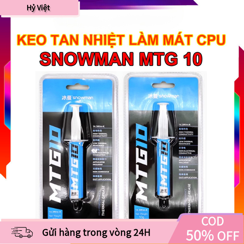 【Hỷ】Keo Tản Nhiệt Snowman MTG5/MTG10 Độ Dẫn Nhiệt Cao 14.3W/mK, Độ Bền Cao, Không Dẫn Điện, Bảo Vệ L
