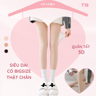  Quần tất che khuyết điểm siêu dai thật chân có Bigsize BRABOX T18 