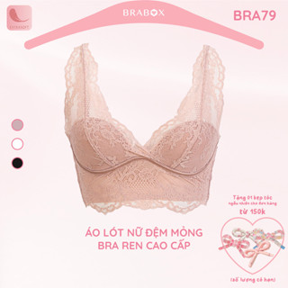  Sét Áo lót nữ đệm mỏng bra ren cao cấp BRA79 BRABOX 