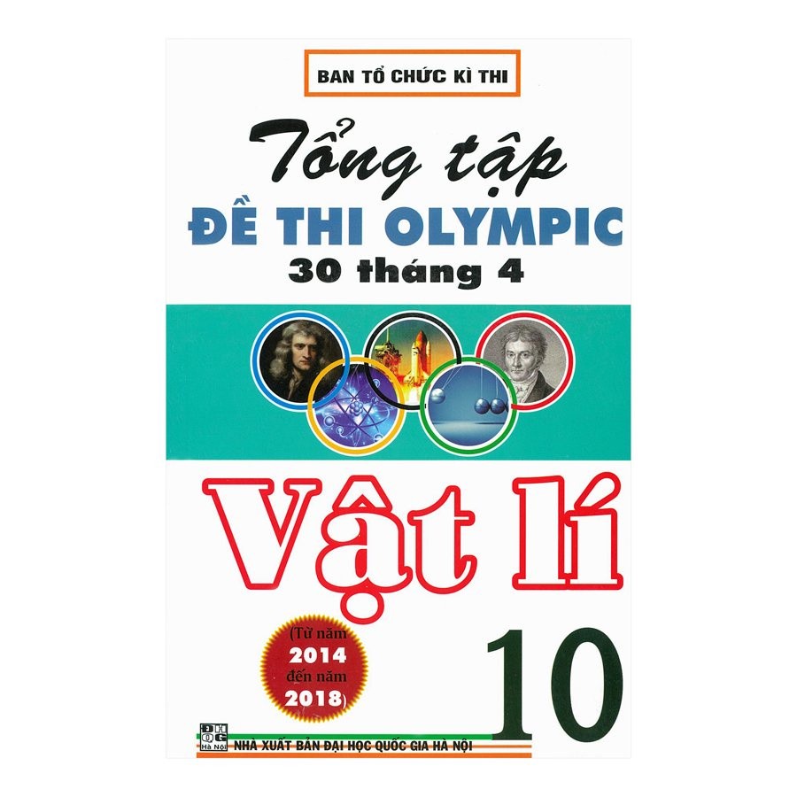 Sách - Tổng tập đề thi Olympic 30 tháng 4 Vật lý 10 (2014 - 2018)
