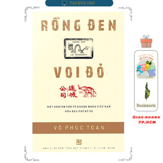 Sách Rồng đen Voi đỏ - Một nghiên cứu về doanh nhân Việt Nam nửa đầu Thế kỷ XX (NXBTH)