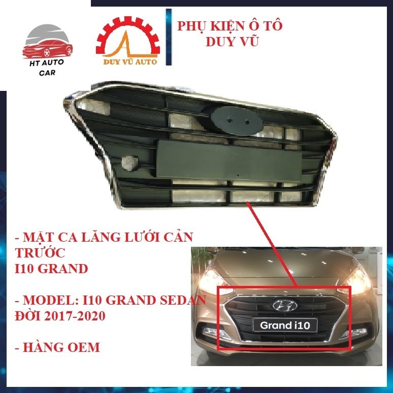 MẶT CA LĂNG LƯỚI CẢN TRƯỚC I10 GRAND ĐỜI 2017 2018 2019 2020 XE SEDAN