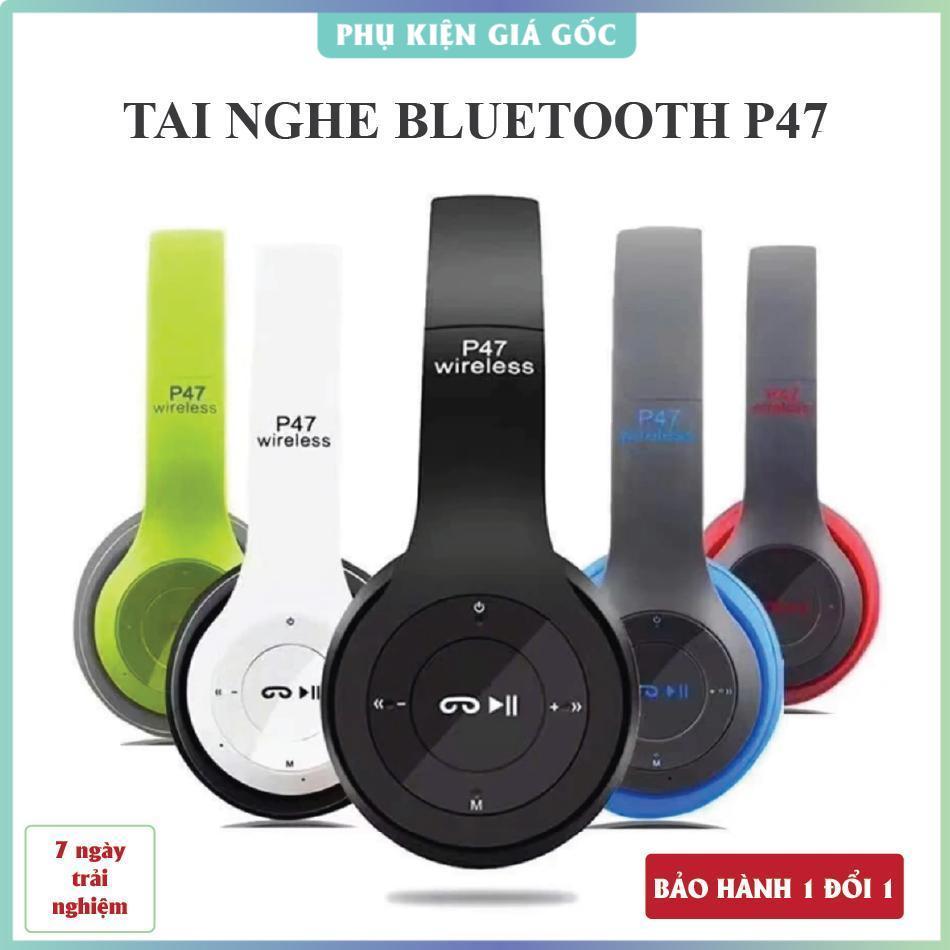 Tai Nghe Chụp Tai Bluetooth P47, Tai Không Dây Âm Bass Cực Chất, Thẻ Nhớ, Có Mic, Nghe Nhạc Cực Hay 