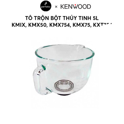 [Phụ kiện] Tô trộn thủy tinh 5 lít cho máy trộn đa năng Kenwood KMix, KMX50, KMX754, KMX75, KXT754