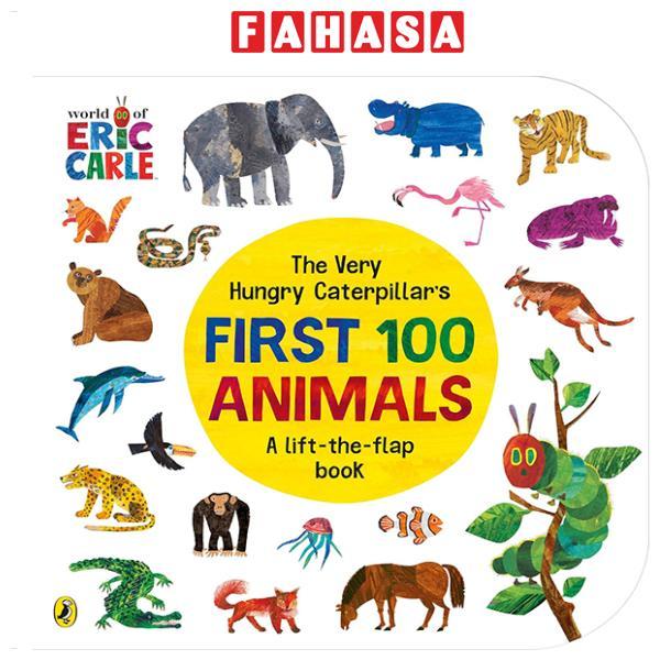 Sách ngoại văn: The Very Hungry Caterpillar's First 100 Animals