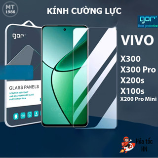  Kính Cường Lực Gor Vivo X300  X300 PRO  X200 Pro Mini  X200s  Vivo X100s  Z10 Turbo  Z10 Turbo PRO  Trong Suốt 