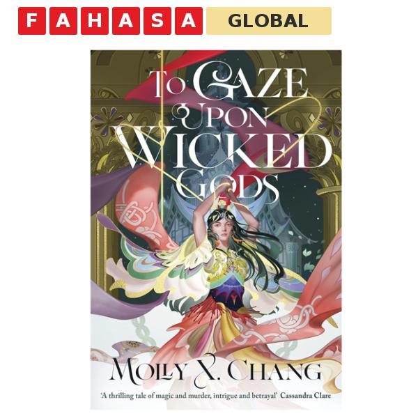 Sách ngoại văn: To Gaze Upon Wicked Gods