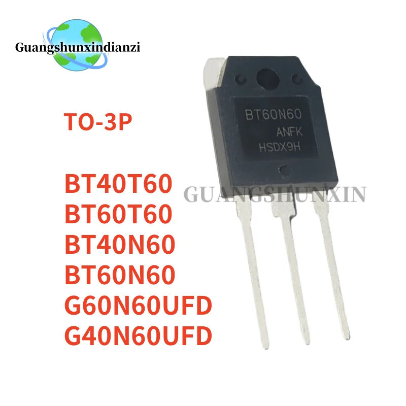 5 Chiếc Mới BT60N60 BT40N60 BT40T60 BT60T60 G60N60UFD G40N60UFD TO-3P 60N60 40N60 40T60 60T60 Còn Hà