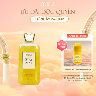 Gel tắm Nhũ vàng hương nước hoa Mine Stay Sexy 470ml
