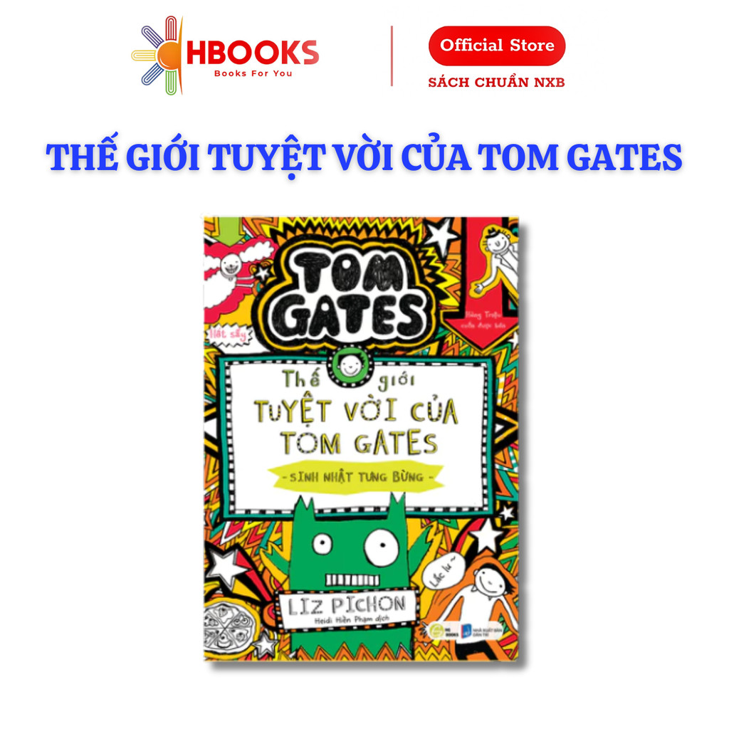 Thế Giới Tuyệt Vời Của Tom Gates - Tập 4 - Bản Tiếng Việt - HG books