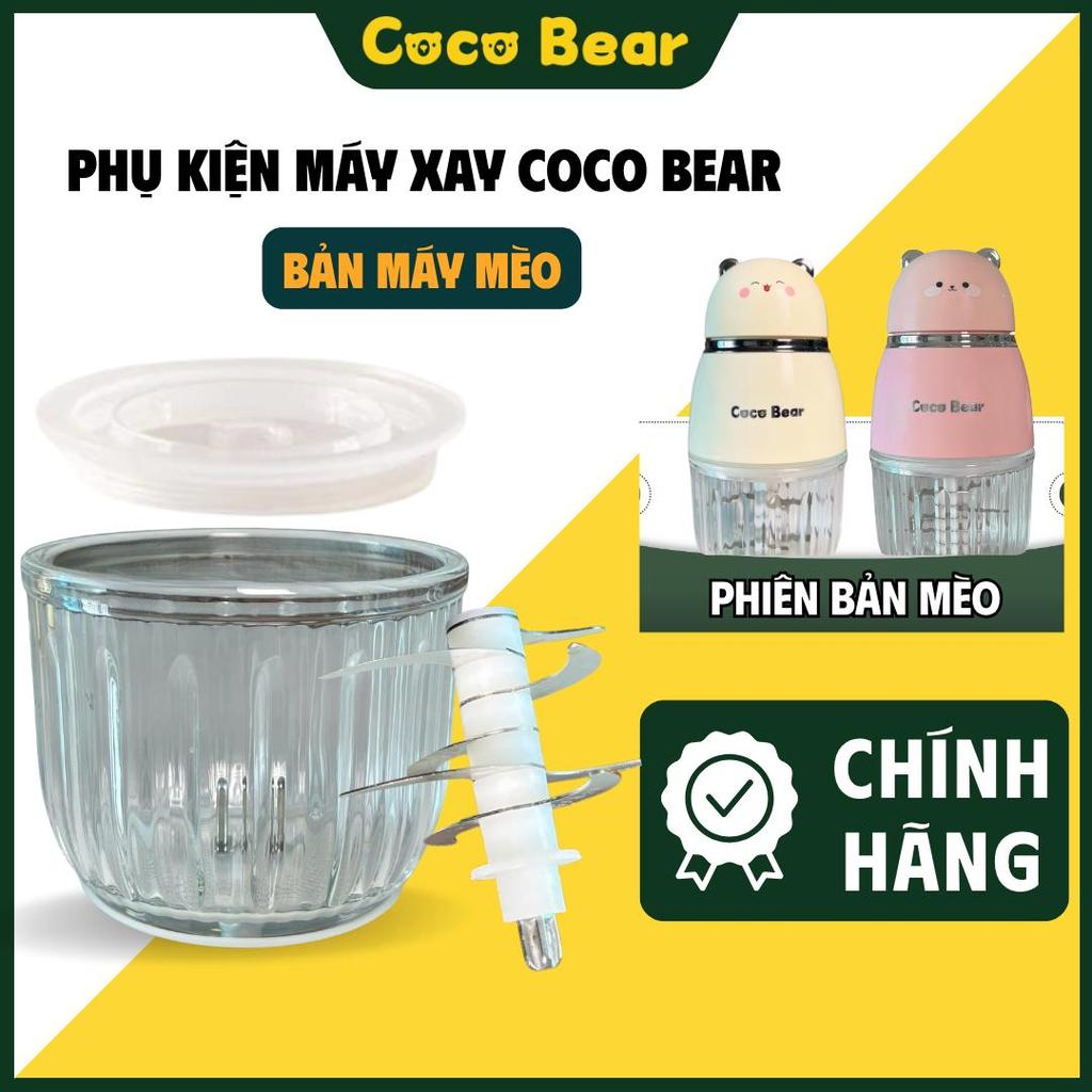 Phụ Kiện Máy Xay Coco Bear Chính Hãng, Cối Thủy Tinh, Lưỡi Dao 8 Cánh, Nắp Nhựa Thay Thế