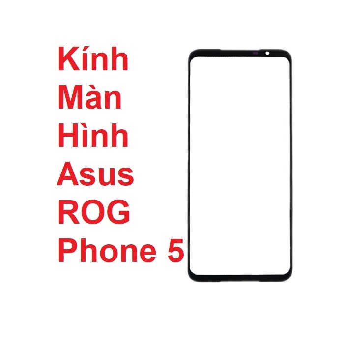 Mặt Kính Ép Thay Màn hình Ống kính ngoài cho ASUS ROG Phone 5 ZS673KS I005DA Không Keo