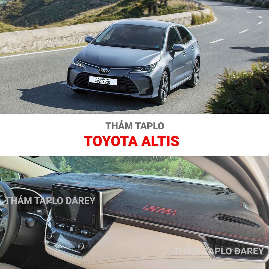 (ALTIS) Thảm taplo: ALTIS các đời nhung, da carbon, da vân gỗ, nhung tuyết xịn