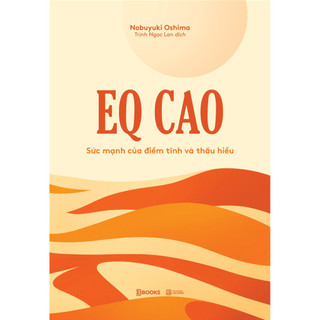 Sách - EQ cao - Sức mạnh của điềm tĩnh và thấu hiểu [Nhà sách sáng tạo-548]