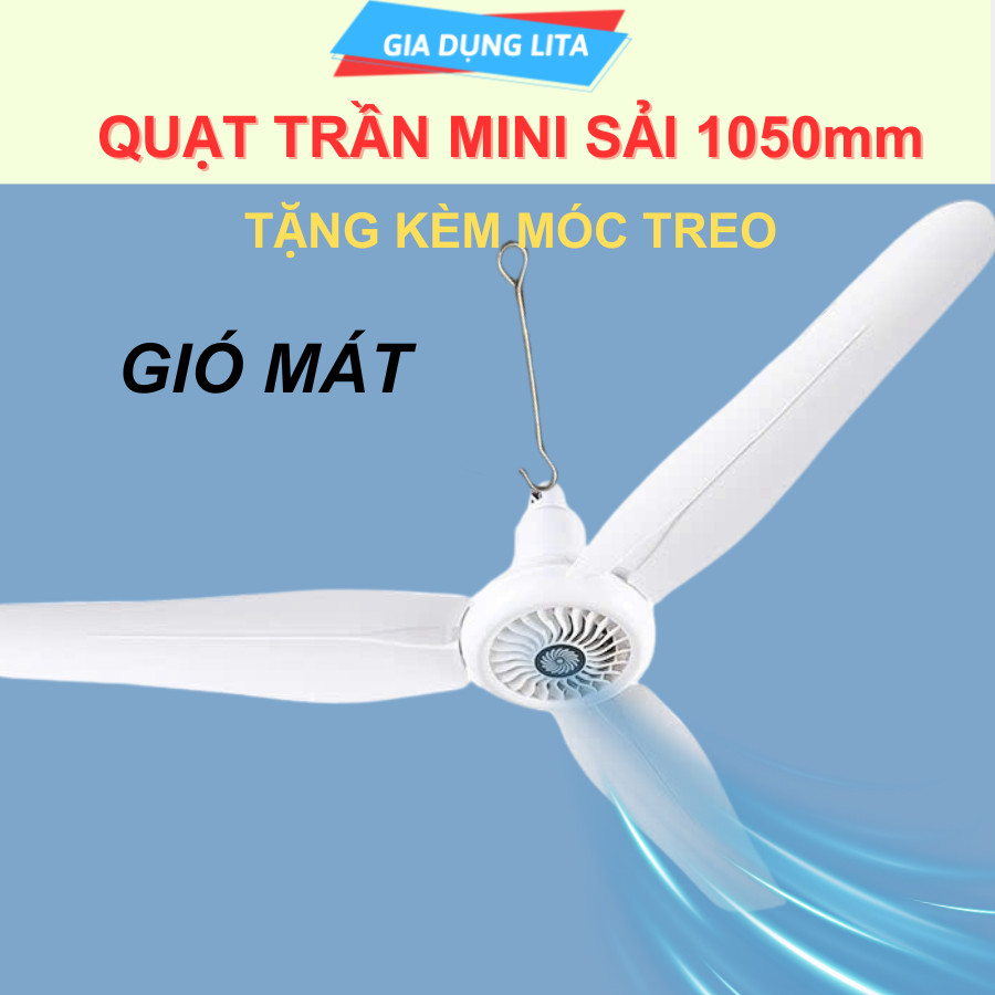 Quạt Trần Mini Đường Kính Sải 1050mm Gió Mát Quạt Êm