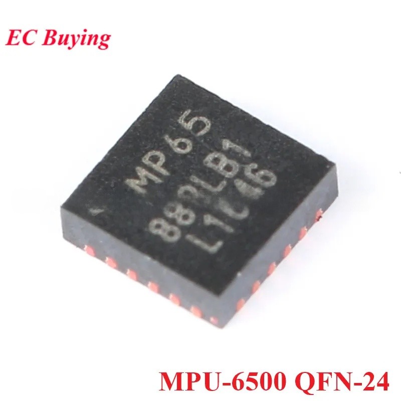 EC buying MPU-6500 QFN-24 MPU6500 QFN24 Con quay hồi chuyển tăng tốc 3 trục Cảm biến thái độ 6 trục 