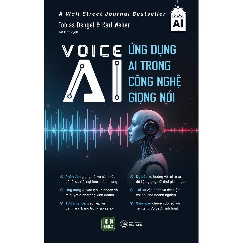 Sách - Voice AI : Ứng Dụng AI Trong Công Nghệ Giọng Nói