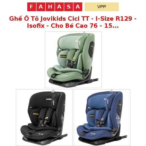 Ghế Ô Tô Jovikids Cici TT - I-Size R129 - Isofix - Cho Bé Cao 76 - 150 cm - Jovikids WDCS010