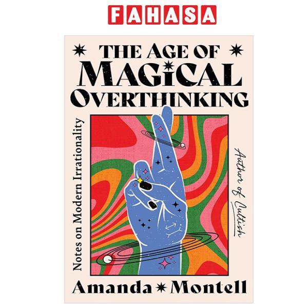 The Age Of Magical Overthinking