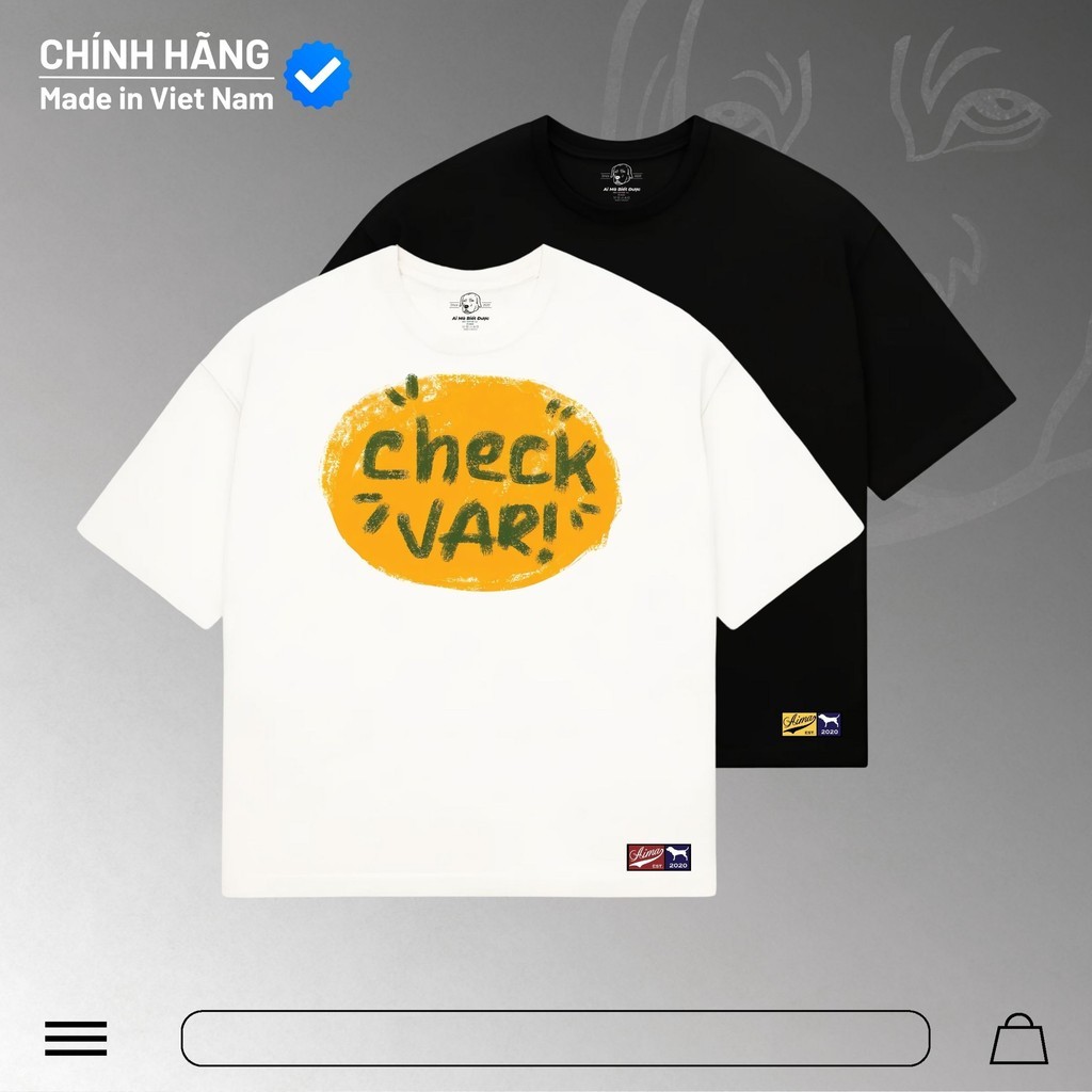 Áo Ai Mà Biết Được - Áo Thun Check Var - Form Oversize Cotton 100% Unisex Nam Nữ Mùa Hè