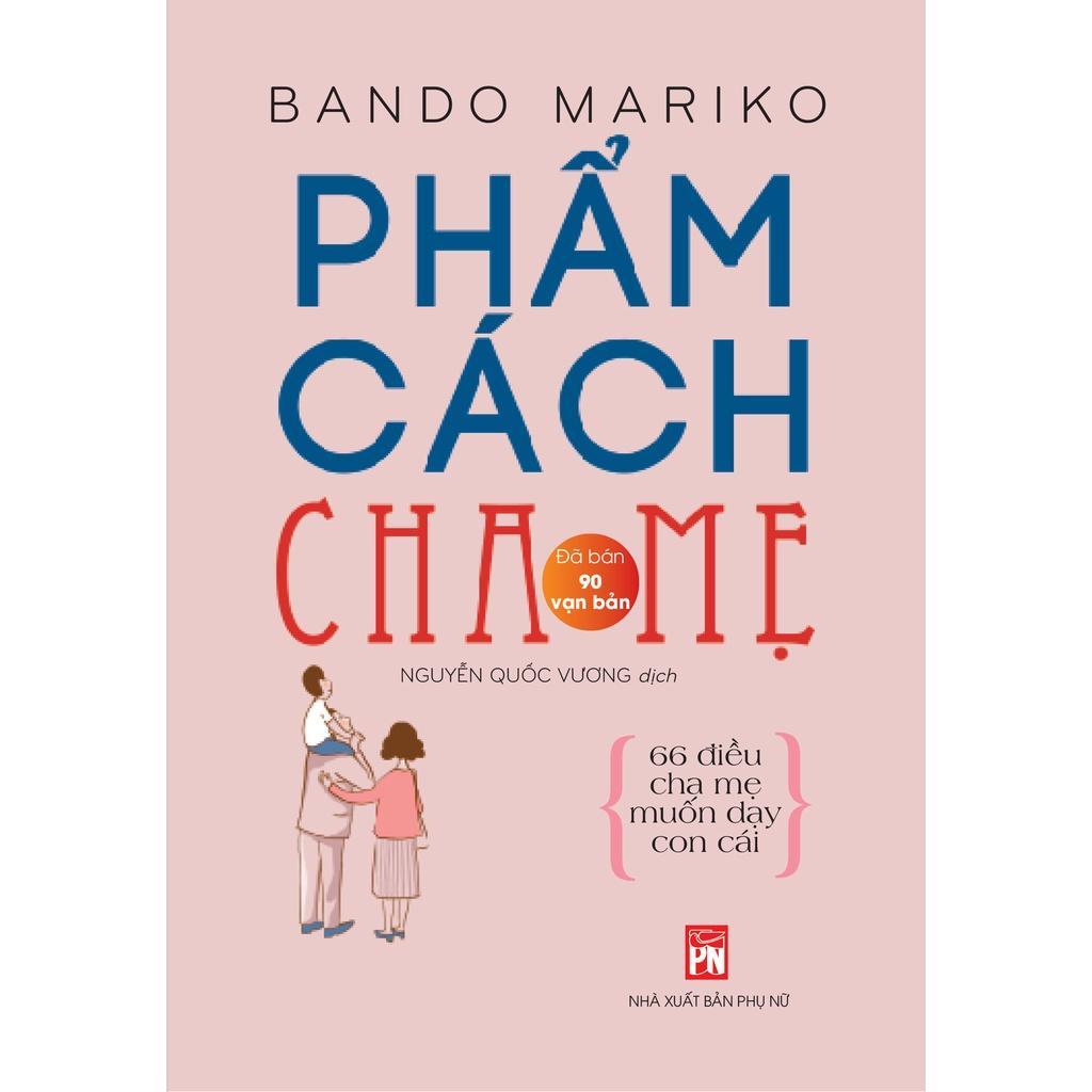 Sách - Phẩm Cách Cha Mẹ - Bando Mariko - NXB Phụ Nữ