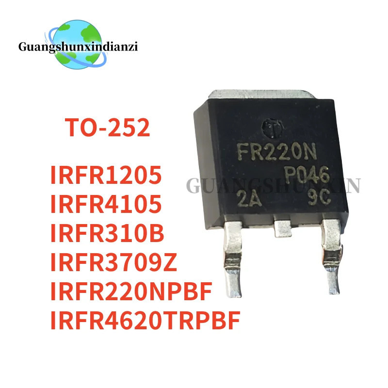 10 CÁI IRFR1205 FR1205 IRFR220NPBF FR220N IRFR310B FR310B IRFR3709Z FR3709Z IRFR4105 FR4105 IRFR4620