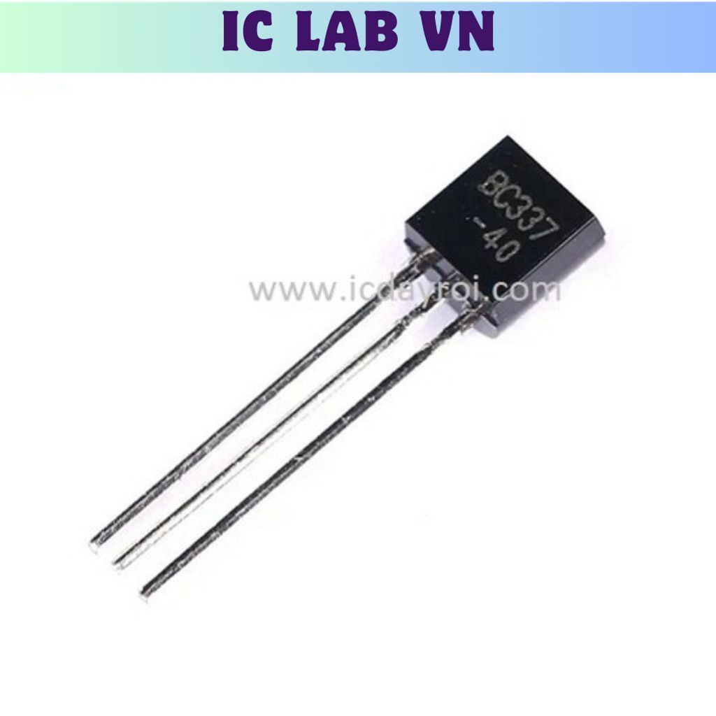 [30 Cái]- Transistor NPN BC337-40 45V 0.8A TO-92 Ic Lab VN