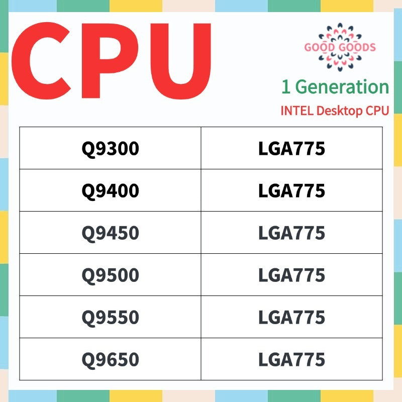 Q9300 Q9400 Q9450 Q9500 Q9505 Q9550 Q9650 INTEL Core thế hệ đầu tiên 2 Quad LGA775