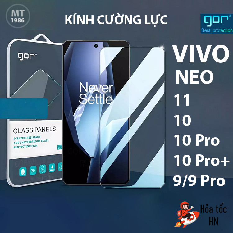 Kính Cường Lực Gor Vivo iQOO Neo 11/ Neo 10/ Neo 10 Pro/ Neo 10 Pro+/ iQOO Neo9s Pro+/  Z10 Tubo Z10
