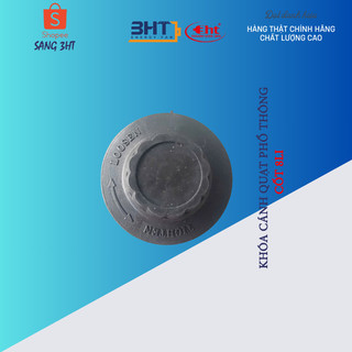 KHÓA LỒNG QUẠT  (30MM) - KHÓA CÁNH - NÚT KÉO