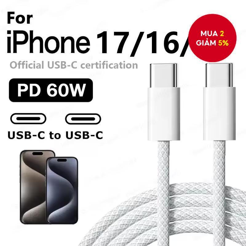 Cáp sạc nhanh PD Type C 60W dài 1m 2m chất lượng cao, phù hợp cho Phone 17 16 15Plus 15Pro Max