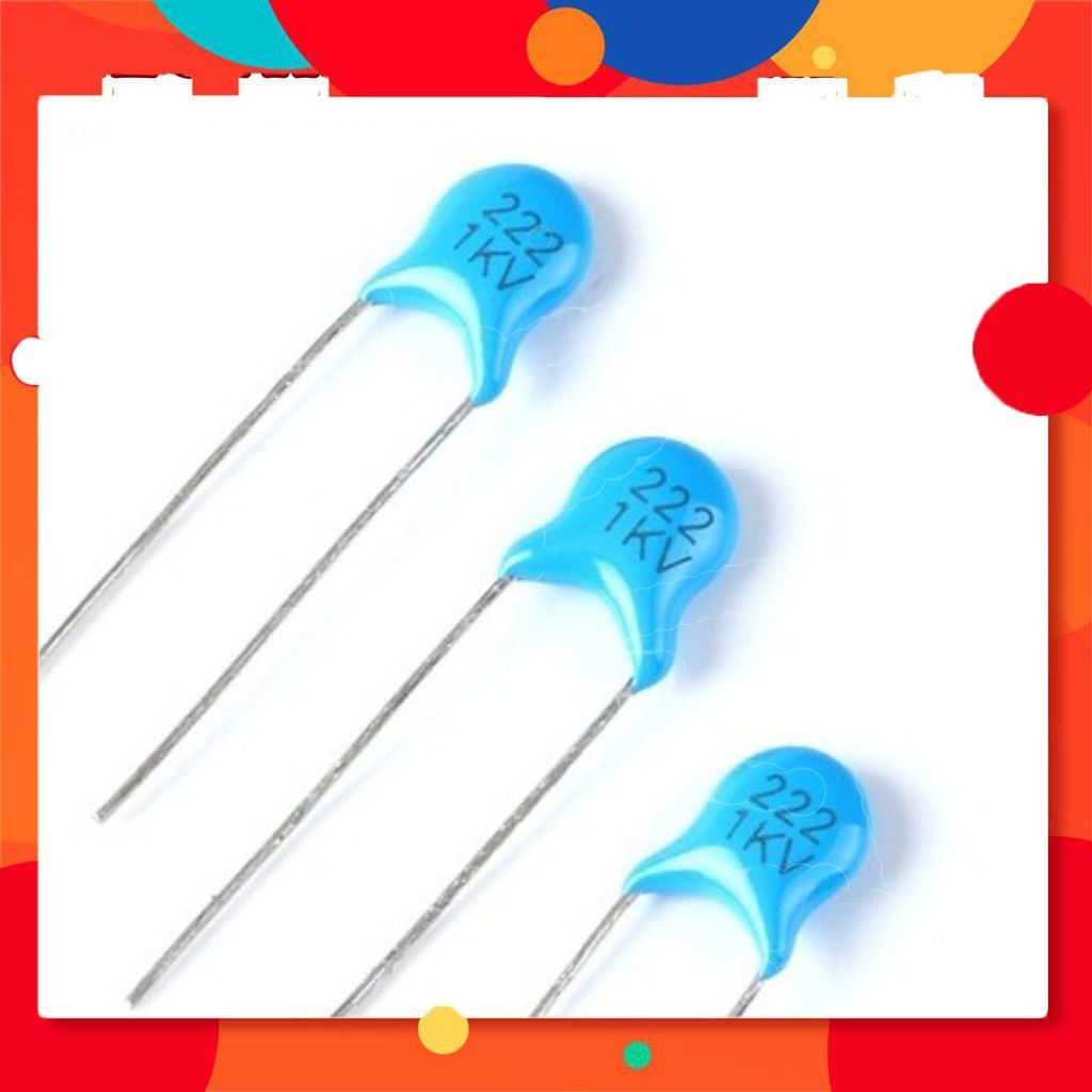 [50 Cái]- Tụ Cao Áp 2.2nf1000v (222PF 1KV) Điện Tử Store99