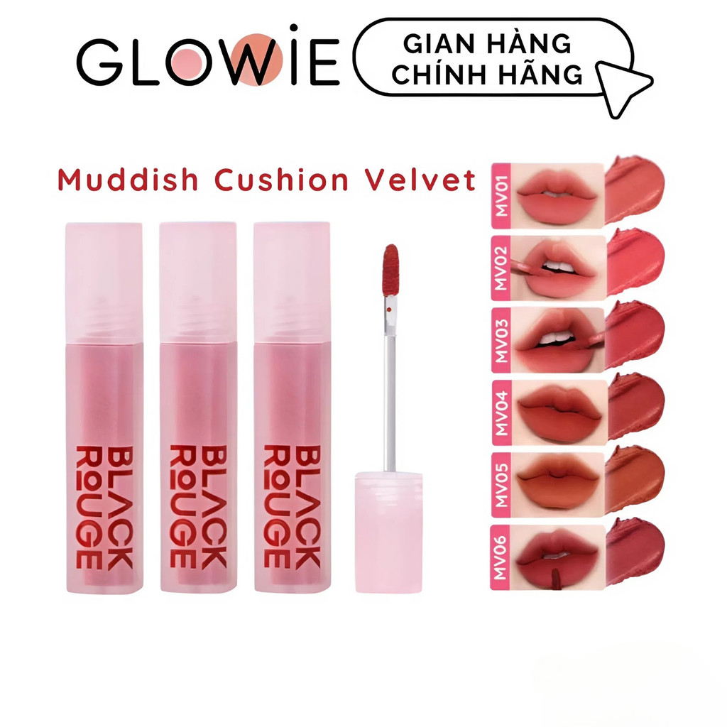 Son Kem Lì Black Rouge Muddish Cushion Velvet 4.5g Chất Son Nhung Mịn Lì MV01, MV02, MV03