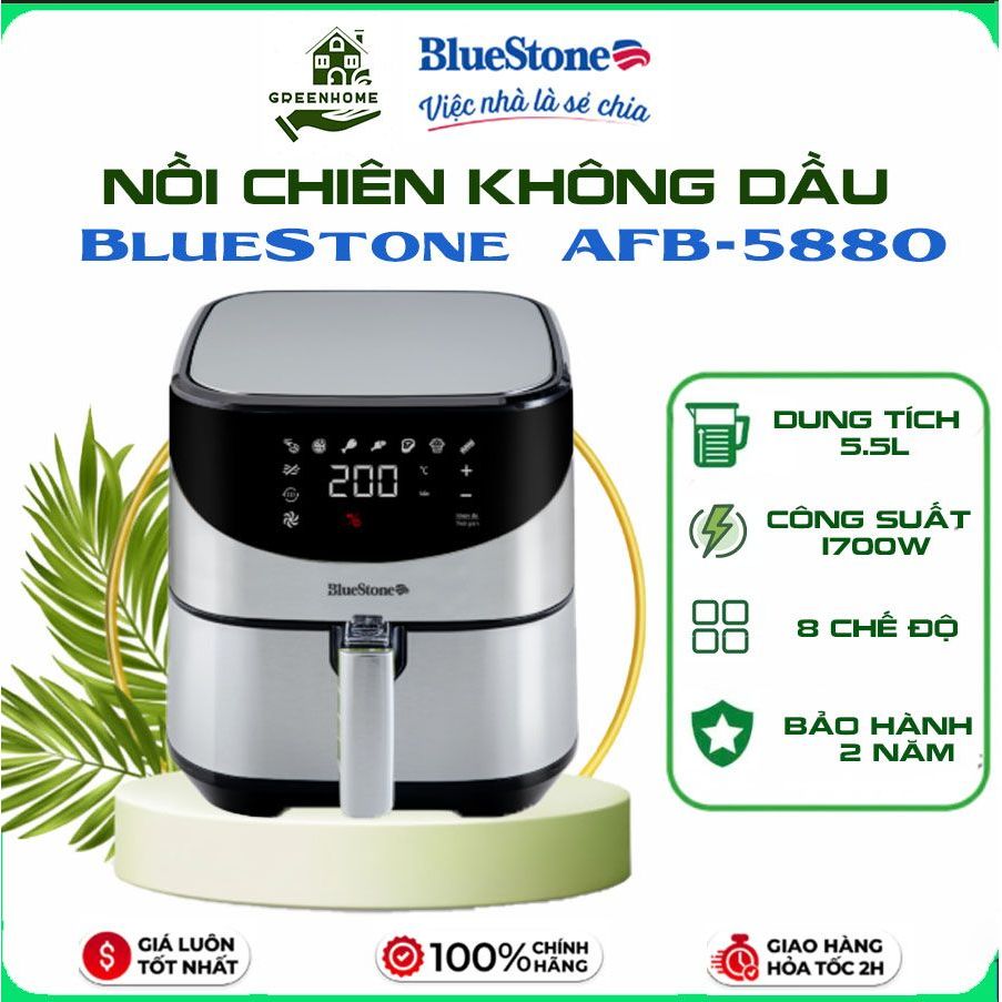 Nồi Chiên Không Dầu Điện Tử BlueStone AFB-5880, Công Suất 1700W, Dung Tích 5.5 Lít, Bảo hành chính h