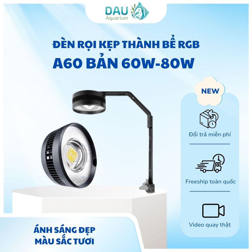 Đèn LED rọi A60 RGB (60/80W) - Nâng cấp ánh sáng mạnh mẽ, đánh màu cá rực rỡ, ánh sóng nước lung lin