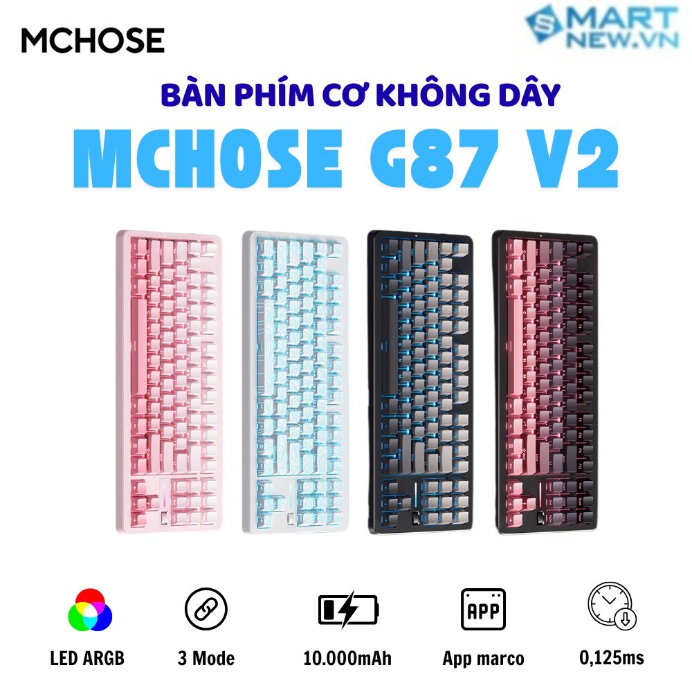 Bàn phím cơ không dây Esports MCHOSE G87 V2 - 10000mAh - 3 mode - Led ARGB - Layout 87% - Gasket Mou