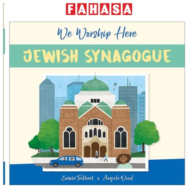 Jewish Synagogue (We Worship Here)