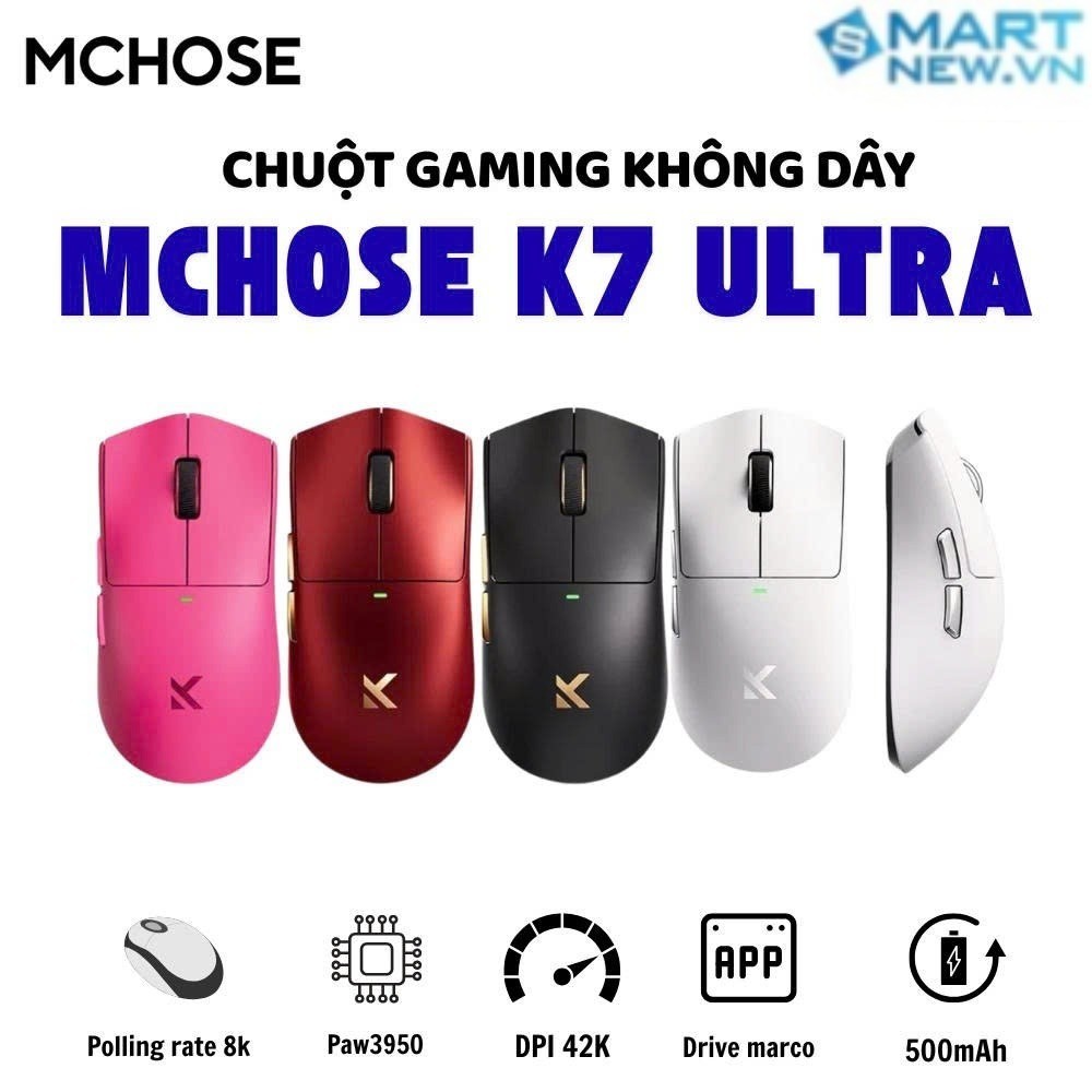 Chuột không dây MCHOSE K7 Ultra - 3 mode - Paw3950 - DPD 42000 - Polling rate 8k - 750 IPS  - APP tù