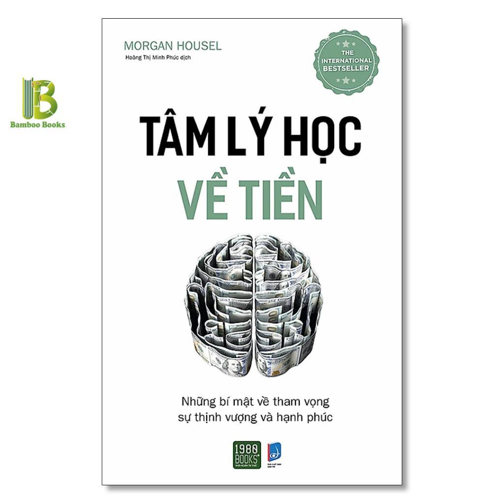 Sách - Tâm Lý Học Về Tiền - Morgan Housel - The International Best Seller - 1980 Books