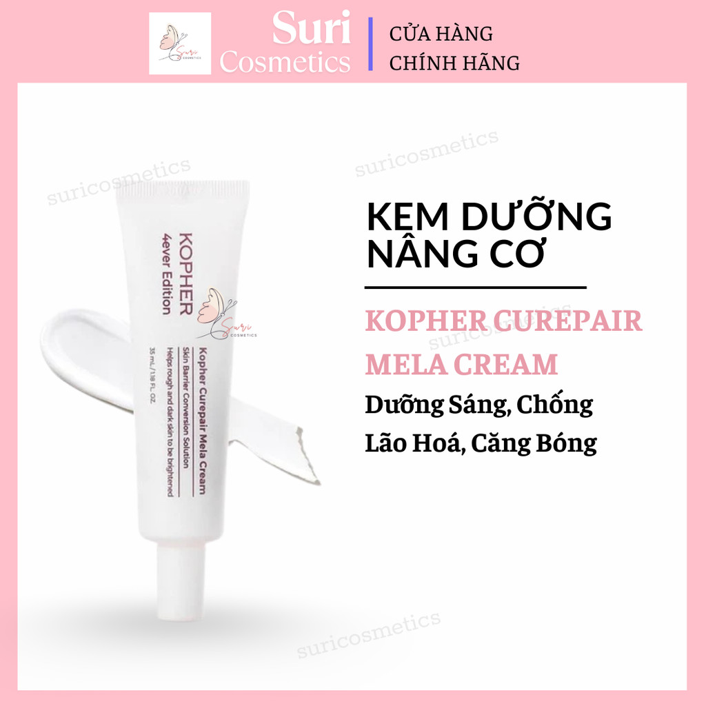 Kem Dưỡng Nâng Cơ KOPHER Curepair Mela Cream 35ml – Dưỡng Sáng, Chống Lão Hoá, Căng Bóng